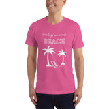 Holidays are a real beach Adult Unisex T-Shirt